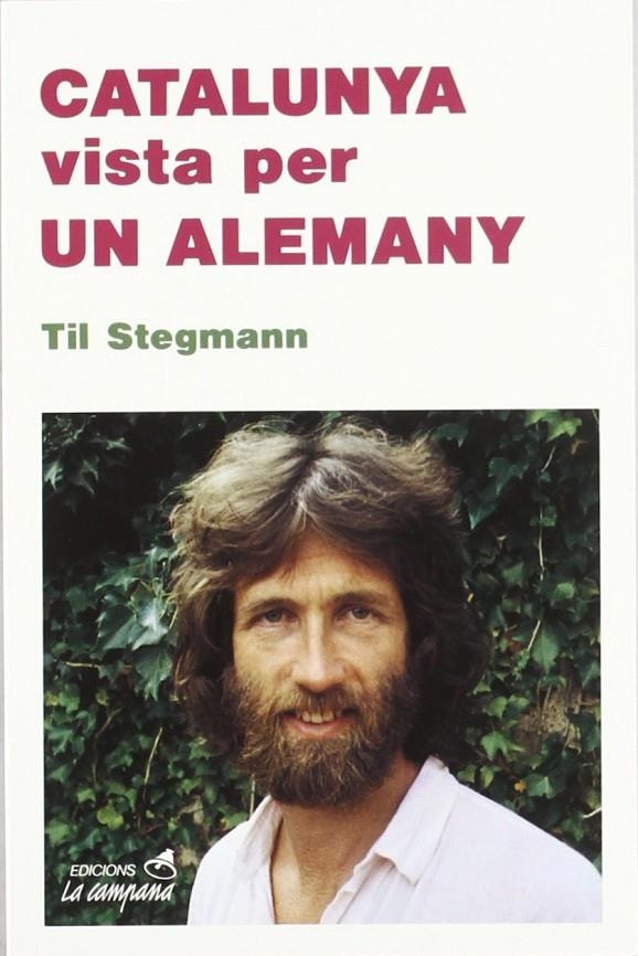 CATALUNYA VISTA PER UN ALEMANY | 9788486491123 | Stegmann, Til