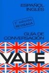 ESPAÑOL-INGLES (YALE GUIA CONVERSACION) | 9788422103233 | Anónimas y colectivas