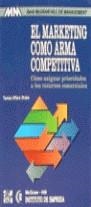 MARKETING COMO ARMA COMPETITIVA, EL | 9788476158180 | ALFARO DRAKE, TOMAS