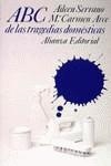 ABC DE LAS TRAGEDIAS DOMESTICAS | 9788420605463 | SERRANO, AILLEN