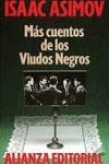 MAS CUENTOS DE LOS VIUDOS NEGROS | 9788420604695 | ASIMOV, ISAAC