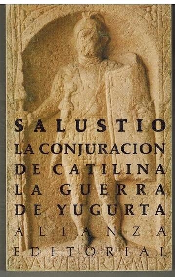 CONJURACION DE CATILINA, LA ; LA GUERRA DE YUGURT | 9788420603612 | SALUSTIO Crispo, Cayo