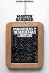 MAQUINAS Y DIAGRAMAS LOGICOS | 9788420600918 | GARDNER, MARTIN