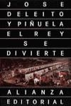 REY SE DIVIERTE, EL | 9788420603476 | DELEITO Y PIÑUELA, JOSE