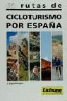 RUTAS DE CICLOTURISMO POR ESPSAÑA | 9788487812057 | ESPATLLARGES, IGNASI