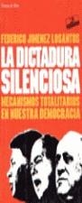 DICTADURA SILENCIOSA, LA | 9788478802746 | JIMENEZ LOSANTOS