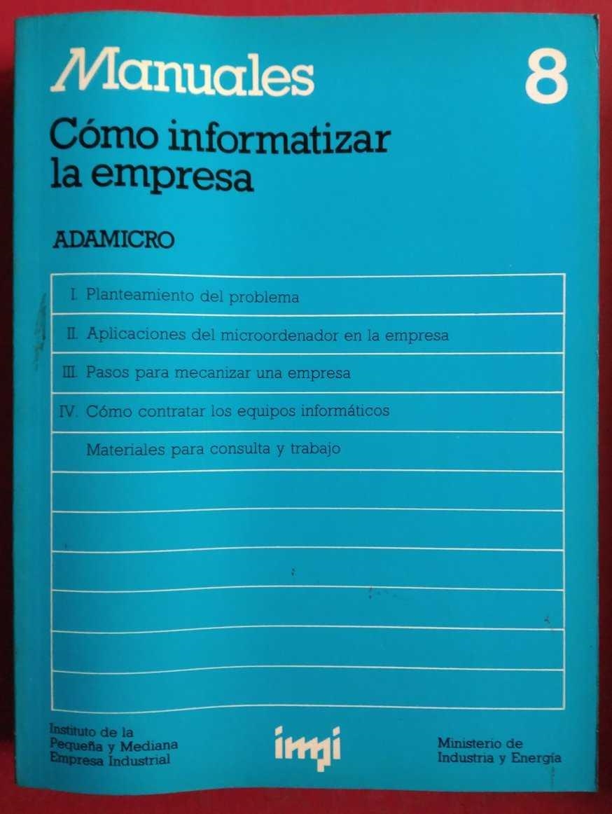 COMO INFORMATIZAR LA EMPRESA | 9788450517774 | ADAMICRO