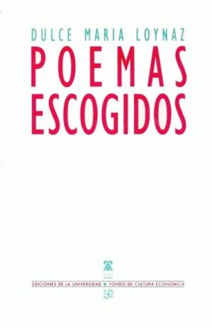 POEMAS ESCOGIDOS | 9788437503400 | LOYNAZ, DULCE MARÍA