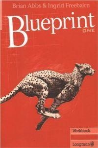 BLUEPRINT 1 WORKBOOK | 9780582066618 | ABBS, BRIAN/FREEBAIRN, INGRID