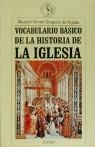 VOCABULARIO BASICO DE LA HISTORIA DE LA IGLESIA | 9788474235746 | TERUEL GREGORIO DE TEJADA, MANUEL