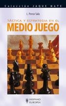 AJEDREZ : TACTICA Y ESTRATEGIA EN EL MEDIO JUEGO | 9788425509353 | PONCE SALA, LORENZO