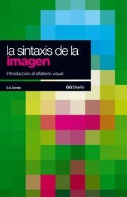 SINTAXIS DE LA IMAGEN : INTRODUCCION AL ALFABETO VISUAL | 9788425206092 | DONDIS, D.A.