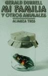 MI FAMILIA Y OTROS ANIMALES | 9788420630205 | DURRELL, GERALD (1925-1995)