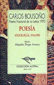 ANTOLOGIA POESIA CARLOS BOUSOÑO(1945-1993) | 9788423973132 | BOUSOÑO,CARLOS