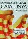 COMPENDI D'HISTORIA DE CATALUNYA 2. | 9788472637566 | ANTONI FERRET