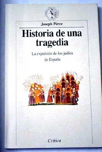 HISTORIA DE UNA TRAGEDIA | 9788474235975 | PEREZ, JOSEPH