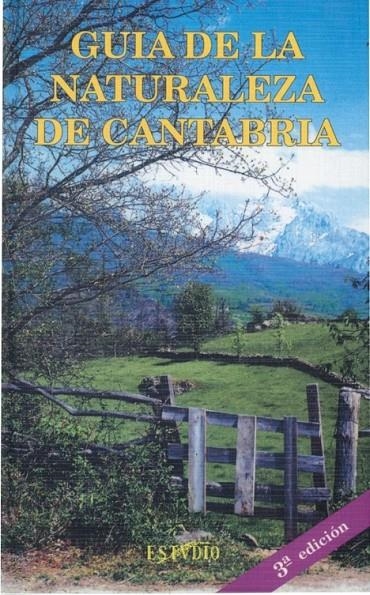 GUIA DE LA NATURALEZA DE CANTABRIA | 9788487934216 | CENDRERO UCEDA, ANTONIO