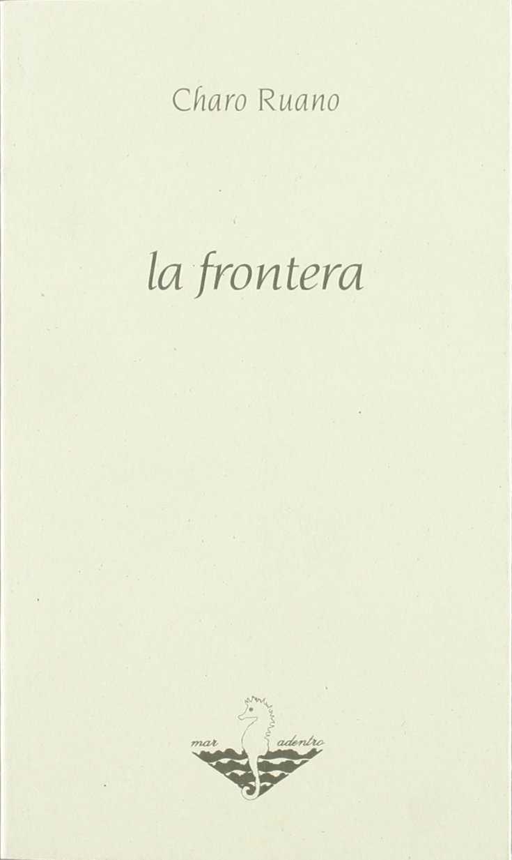 FRONTERA, LA | 9788486368760 | CHARO RUANO