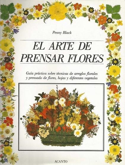 ARTE DE PRENSAR FLORES, EL | 9788486673086 | BLACK, PENNY