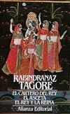 CARTERO DEL REY ; EL ASCETA ; EL REY Y LA REINA | 9788420619408 | TAGORE, RABINDRANAZ