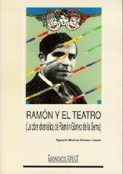 RAMON Y EL TEATRO | 9788488255181 | MUÑOZ-ALONSO LÓPEZ, AGUSTÍN