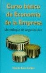 CURSO BASICO DE ECONOMIA DE LA EMPRESA | 9788436807790 | BUENO, EDUARDO