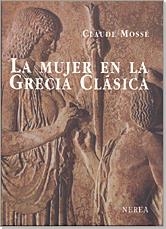 MUJER EN LA GRECIA CLASICA, LA | 9788486763299 | MOSSE, CLAUDE