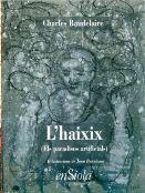 HAIXIX : ELS PARADISOS ARTIFICIALS | 9788493350710 | BAUDELAIRE, CHARLES