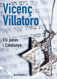 JUEUS I CATALUNYA, ELS | 9788448916077 | VILLATORO, VICENÇ