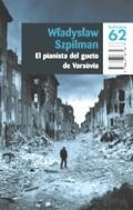 PIANISTA DEL GUETO DE VARSOVIA, EL | 9788497871877 | SZPILMAN, WLADYSLAW