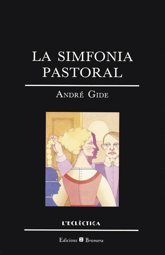 SIMFONIA PASTORAL , LA | 9788476601441 | GIDE , ANDRÉ