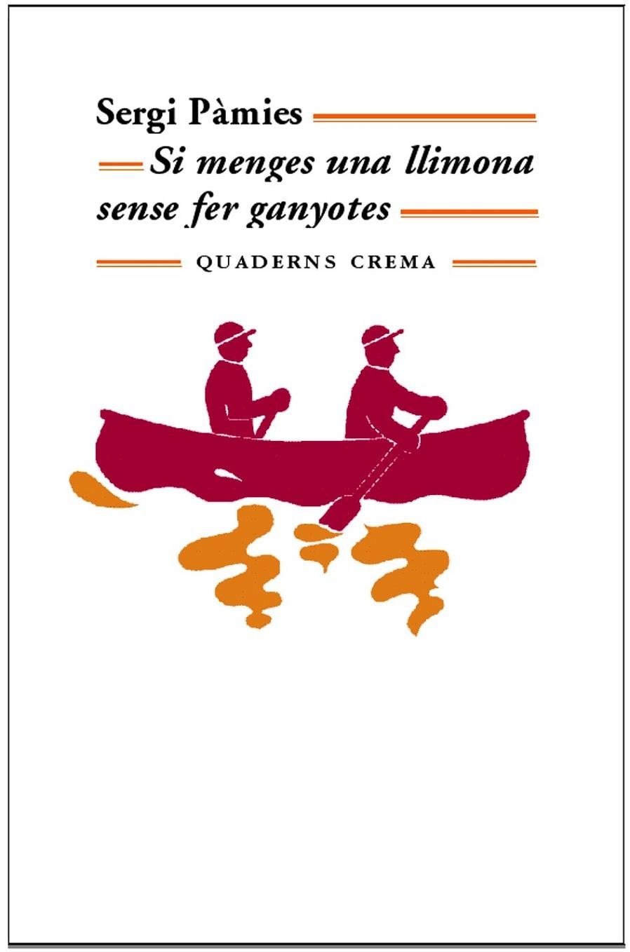 SI MENGES UNA LLIMONA SENSE FER GANYOTES | 9788477274520 | PAMIES BERTRAN, SERGI (1960- )