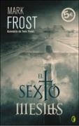 SEXTO MESÍAS EL | 9788466628808 | FROST MARK