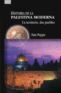 HISTORIA DE LA PALESTINA MODERNA | 9788446022558 | PAPPE ILAN