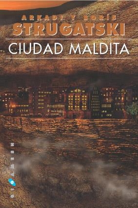 CIUDAD MALDITA | 9788493270285 | STRUGATSKIÏ, ARKADIÏ NATANOVICH