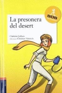 SOS  PRINCESES  PRESONERA DEL DESERT, LA | 9788447916399 | JOLIBOIS, CHRISTIAN