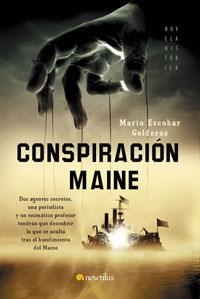 CONSPIRACION MAINE | 9788497632997 | ESCOBAR GOLDEROS, MARIO (1971- )