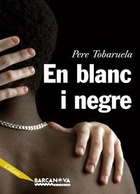 EN BLANC I NEGRE | 9788448921002 | TOBARUELA, PERE