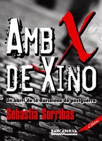 AMB X DE XINO | 9788448920982 | SORRIBAS, SEBASTIÀ