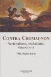 CONTRACROMAGNON : NACIONALISMO, CIUDADANIA, DEMOCRACIA | 9788496356917 | OVEJERO LUCAS, FELIX (1957- )