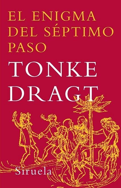 ENIGMA DEL SEPTIMO PASO, EL | 9788498410518 | DRAGT, TONKE (1930- )