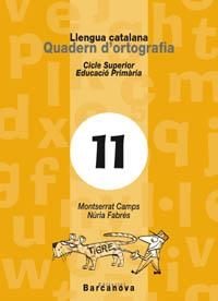 QUADERN DE CATALA Nº 11. ORTOGRAFIA | 9788448910761 | CAMPS, MONSERRAT