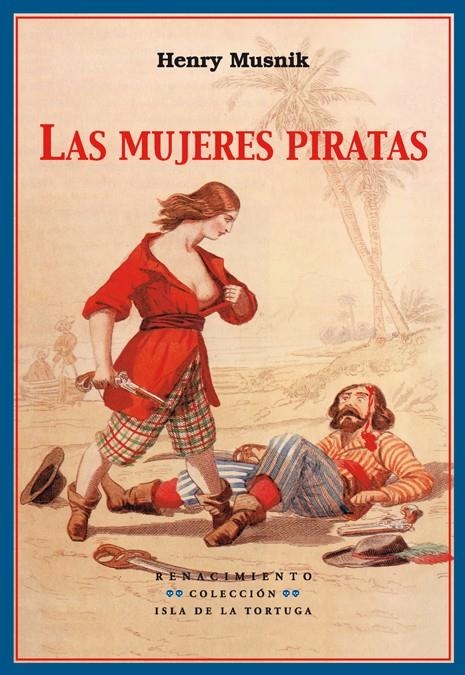 MUJERES PIRATAS, LAS | 9788484722694 | MUSNIK, HENRY