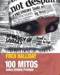 100 MITOS SOBRE ORIENTE MEDIO | 9788493541262 | HALLIDAY, FRED (1946- )