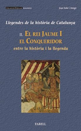 LLEGENDES HISTORIA CATALUNYA, 2, EL REI JAUME I | 9788495695833 | SOLER I AMIGÓ, JOAN