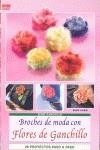 BROCHES DE MODA CON FLORES DE GANCHILLO | 9788496777781 | HILBIG, BEATE