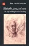 HISTORIA, ARTE, CULTURA | 9789505575589 | BURUCÚA, JOSÉ EMILIO