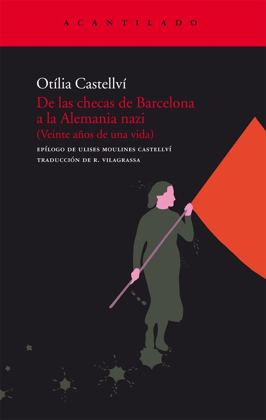 DE LAS CHECAS DE BARCELONA A LA ALEMANIA NAZI | 9788496834835 | OTÍLIA CASTELLVÍ