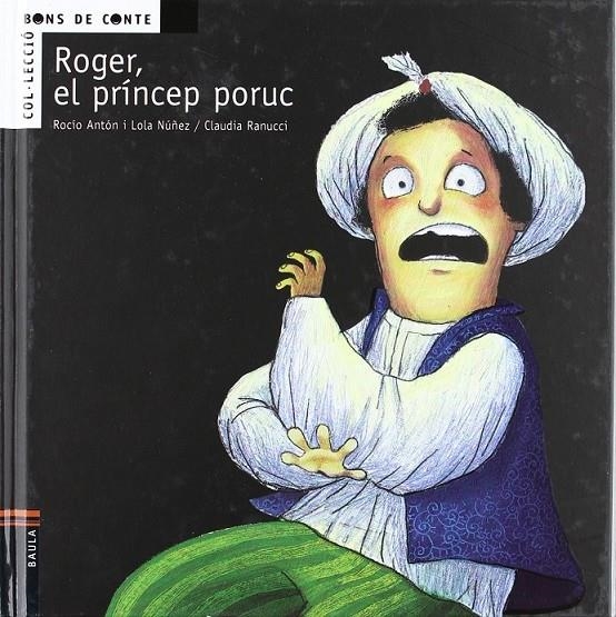 ROGER EL PRINCEP PORUC | 9788447919482 | ANTON, ROCIO/ NUÑEZ, LOLA