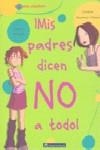 MIS PADRES DICEN NO A TODO | 9788492548224 | SECHERET, JESSICA